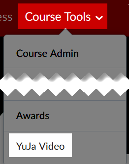 Course Tools on navbar highlighted. YuJa link in Course Tools menu also highlighted